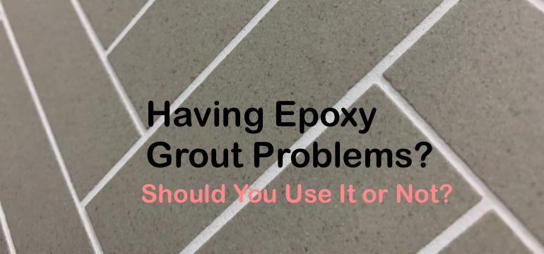 All About Epoxy Grout (Read This Before You Pick a Color!) — The