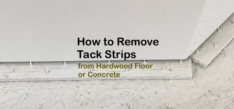 Remove Tack Strips From Hardwood Floor, How To Remove Carpet Tacks From Hardwood Floors