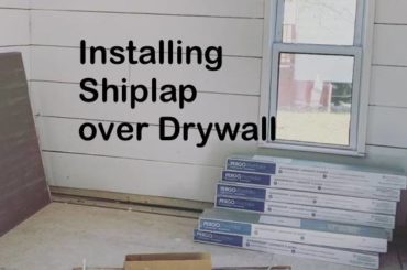 Installing Shiplap Over Drywall Tips And Tricks