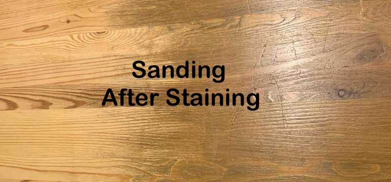 Sanding After Staining, What Is The Best Way To Sand Furniture